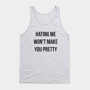 Hating Me Funny Quote Tank Top